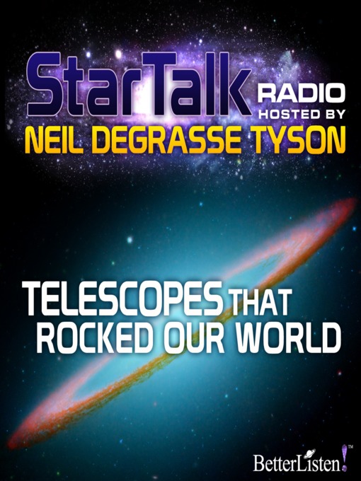 Title details for Star Talk Radio, Season 1 Episode 1 by Neil DeGrasse Tyson - Wait list